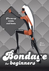 Bondage For Beginners (inbunden)