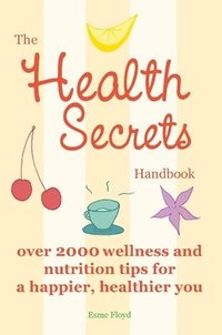 Health Secrets Handbook (h�ftad)