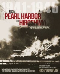From Pearl Harbor to Hiroshima: The War in the Pacific 1941-1945 (h�ftad)