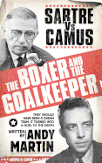 The Boxer &; The Goal Keeper (inbunden)