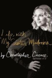 Life with My Sister Madonna (inbunden)