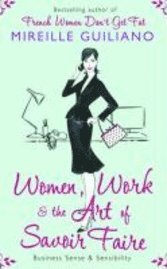 Women, Work, and the Art of Savoir Faire ()