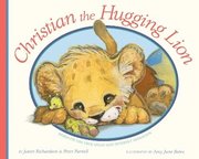 Christian, the Hugging Lion (h�ftad)