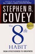 The 8th habit, from effectiveness to greatness