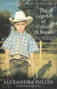 The Legend of Colton H Bryant (h�ftad)