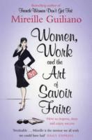 Women, Work, and the Art of Savoir Faire (h�ftad)