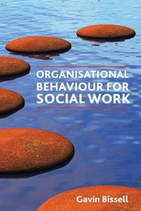 Organisational Behaviour for Social Work (h�ftad)