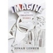 Imagine: How Creativity Works (h�ftad)