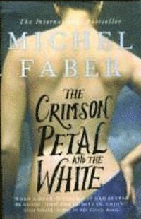 The Crimson Petal and the White (h�ftad)