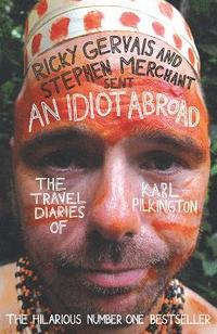 An Idiot Abroad: The Travel Diaries of Karl Pilkington (häftad)