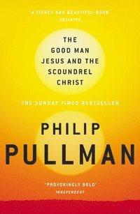 Good Man Jesus & The Scoundrel Christ (h�ftad)