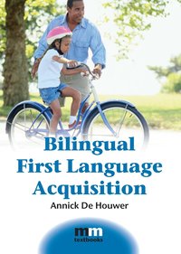 Bilingual First Language Acquisition (h�ftad)