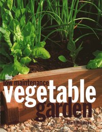 Low Maintenance Vegetable Garden (inbunden)