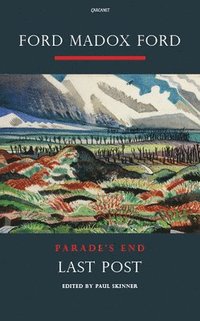 Parade's End: Pt. 4 Last Post: A Novel (h�ftad)