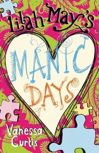 Lilah May's Manic Days (inbunden)