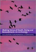 Making Sense of Death, Dying and Bereavement