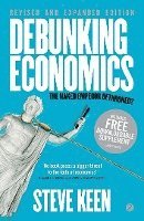 Debunking Economics: v. 2 (h�ftad)