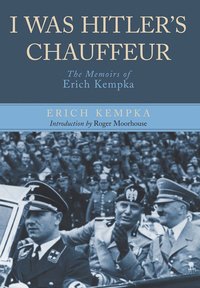 I Was Hitler's Chauffeur (inbunden)
