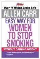 Allen Carr's Easy Way for Women to Stop Smoking (pocket)