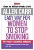 Allen Carr's Easy Way for Women to Stop Smoking