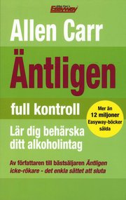 �ntligen full kontroll : l�r dig beh�rska ditt alkoholintag (h�ftad)