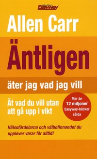 �ntligen �ter jag vad jag vill : �t vad du vill utan att g� upp i vikt (pocket)