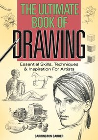 The Ultimate Book of Drawing (h�ftad)