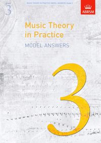 Music Theory in Practice Model Answers, Grade 3 ()