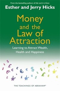 Money and the Law of Attraction (h�ftad)