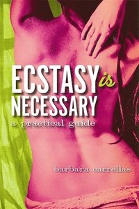 Ecstasy is Necessary (h�ftad)
