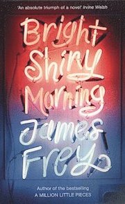 Bright Shiny Morning (h�ftad)