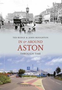 In and Around Aston Through Time (h�ftad)