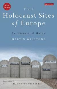 The Holocaust Sites of Europe (h�ftad)
