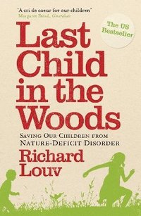 Last Child in the Woods (h�ftad)