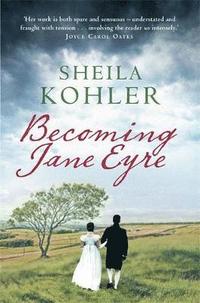 Becoming Jane Eyre (h�ftad)