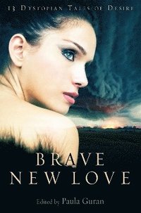 Brave New Love (h�ftad)