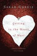 Getting to the Heart of Hurt