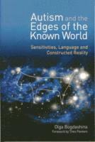 Autism and the Edges of the Known World (h�ftad)