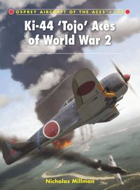 Ki-44 'Tojo' Aces of World War 2 (h�ftad)