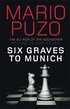 Six Graves to Munich