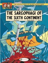 The Adventures of Blake and Mortimer: v. 10 The Sarcophagi of the Sixth Continent, Part 2 (h�ftad)
