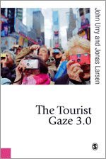 The Tourist Gaze 3.0 (h�ftad)