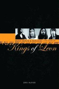 The Story of  'Kings of Leon' (inbunden)