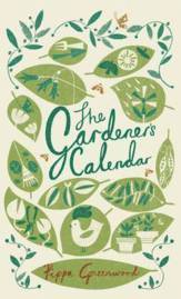 The Gardener's Calendar (inbunden)