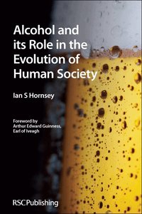 Alcohol and Its Role in the Evolution of Human Society (inbunden)