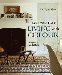 Farrow and Ball Living with Colour (inbunden)