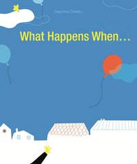 What Happens When ... (inbunden)