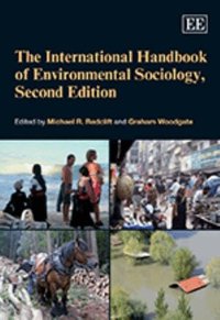 The International Handbook of Environmental Sociology (h�ftad)