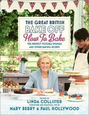 Great British Bake Off: How to Bake (inbunden)