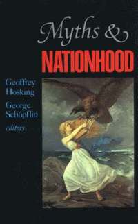 Myths and Nationhood (h�ftad)